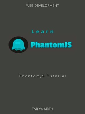 cover image of Learn PhantomJS
